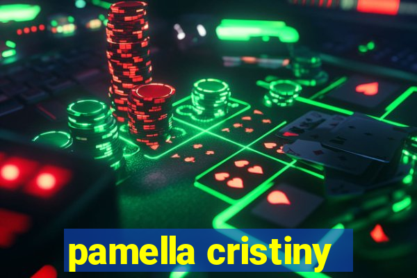 pamella cristiny